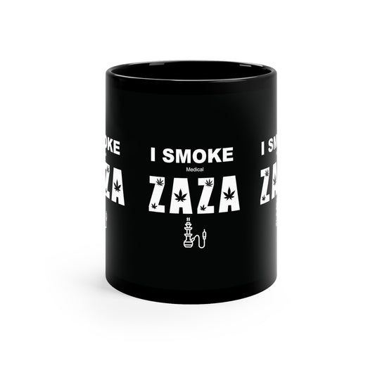 I Smoke Medical ZAZA 11oz Black- Coffee Tea Mug